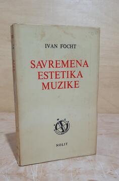 Ivan Focht - Savremena estetika muzike