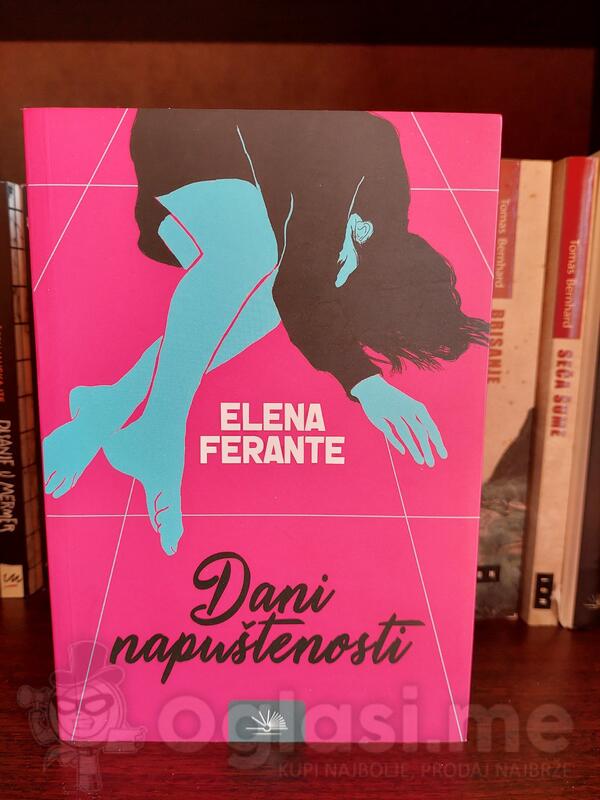 Elena Ferante - Dani napuštenosti