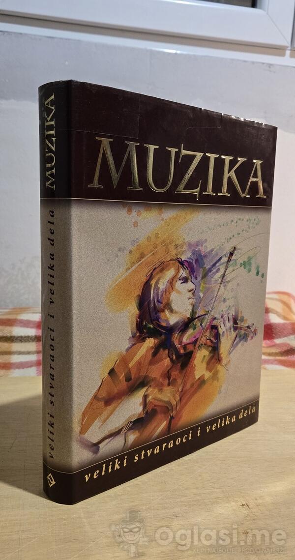 Muzika. Veliki stvaraoci i velika dela