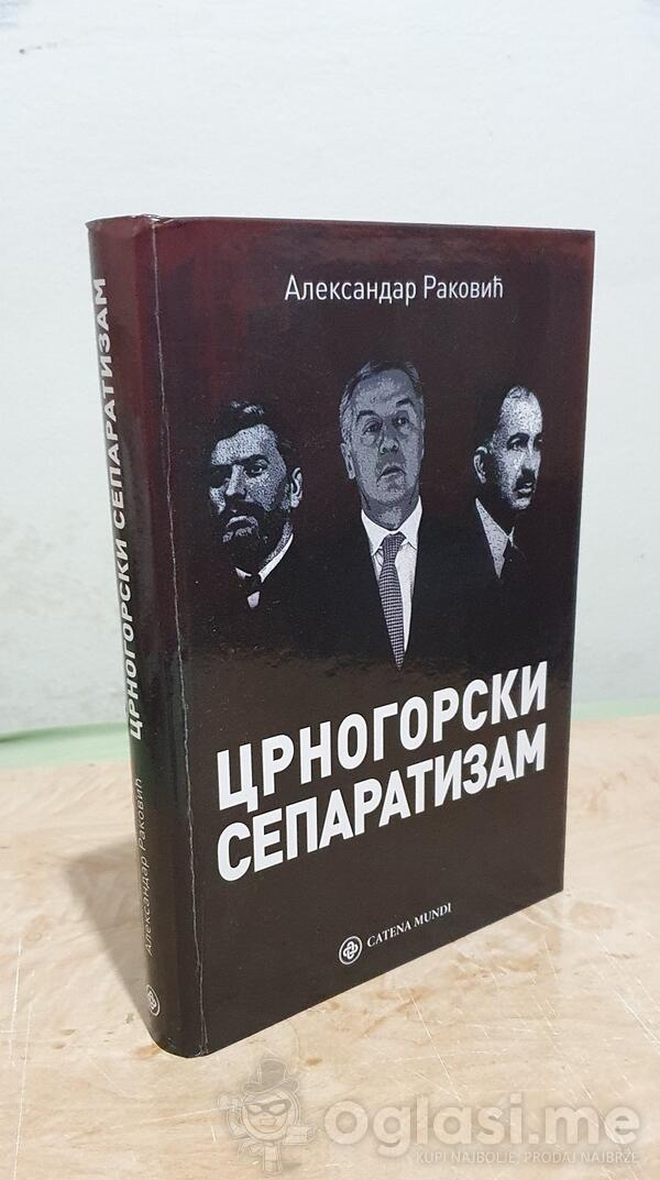 Aleksandar Raković - Crnogorski separatizam