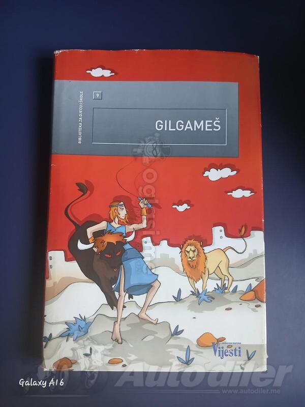 Gilgameš – lektira. Prodajem knjigu „Gilgameš“, očuvana i u odličnom stanju. Pogodna za školu i lektiru.