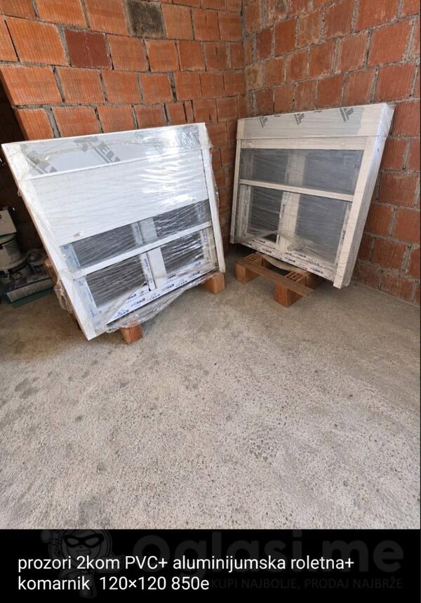 prozori PVC  alu.roletna  komarnik